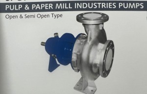 PULP & PAPER MILL INDUSTRIES PUMPS